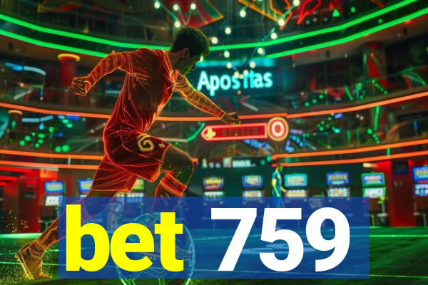 bet 759